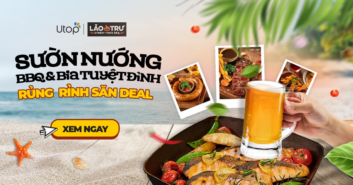 Review Lão Trư BBQ - Street Food BBQ & Beer | Góc Chân Thật Nhất