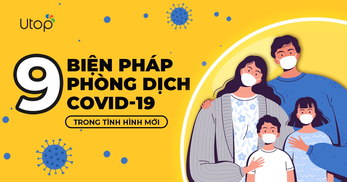 9 Biện Pháp Phòng Chống Dịch Covid-19 Cần Biết Trước Tình Hình Mới