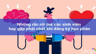 Kinh nghiệm đăng ký học phần cho tân sinh viên 2022 - Những rắc rối nếu bạn không để ý