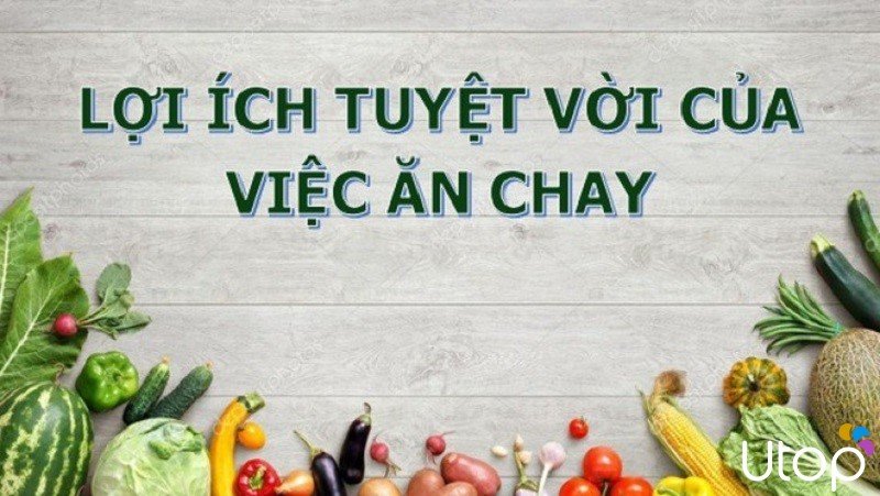 Việc ăn chay trường có những lợi ích gì nổi bật?