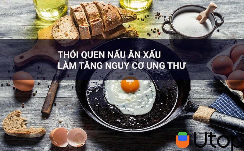 6 thói quen cực xấu khi nấu ăn làm tăng nguy cơ ung thư