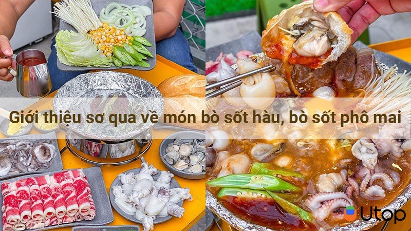 Giới thiệu sơ qua về món bò sốt hàu, bò sốt phô mai