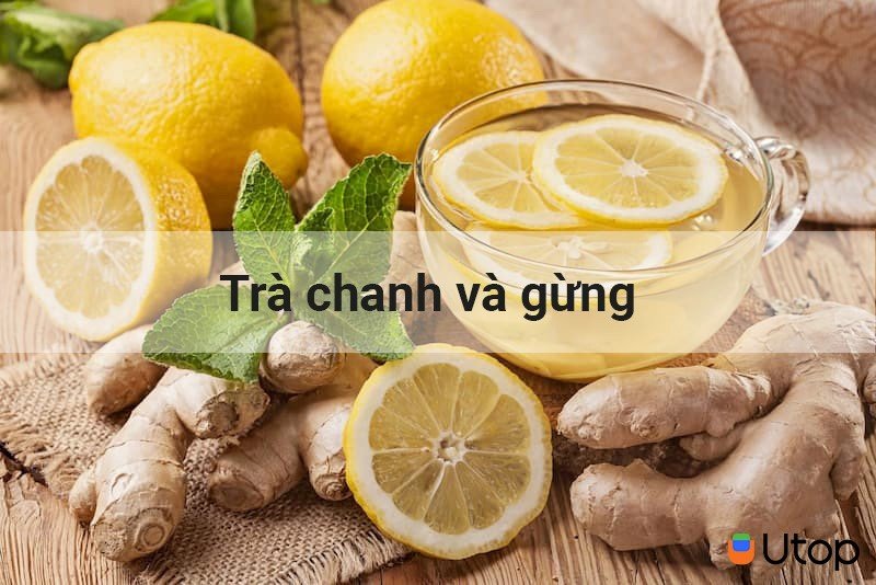 Trà chanh và gừng