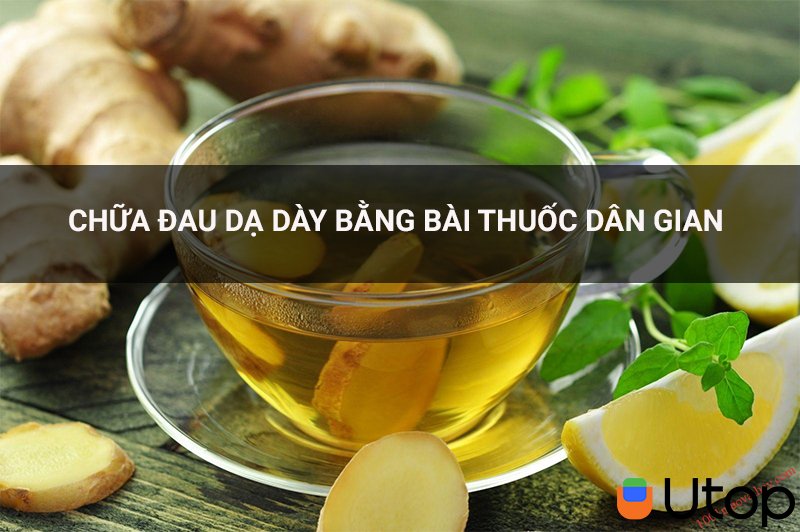 Bật mí cho bạn cách chữa đau dạ dày bằng các bài thuốc dân gian hiệu quả