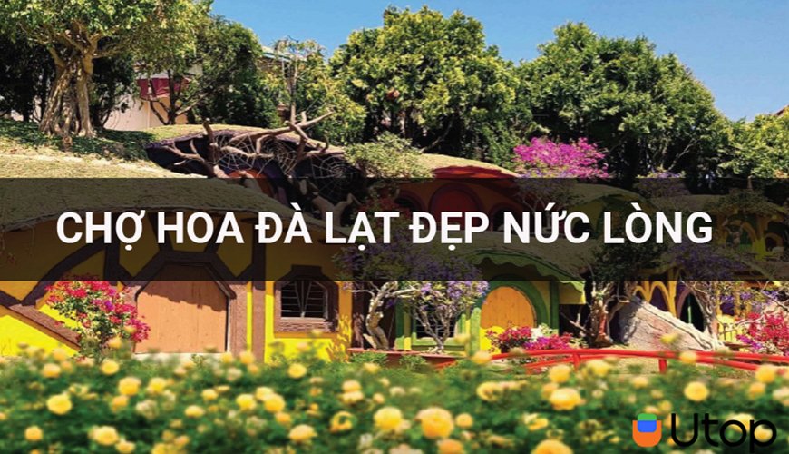 Chợ hoa Đà Lạt đẹp nức lòng cho các tín đồ đam mê sống ảo