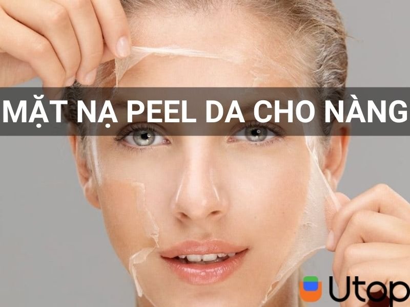 Mặt nạ peel da cho nàng trong mùa hè này bạn nên thử ngay