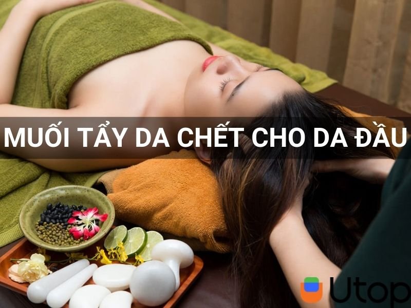 Muối tẩy da chết da đầu là gì? Bao lâu thì tẩy da chết một lần?