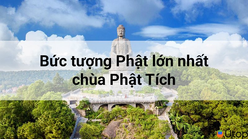 Ngắm nhìn vẻ đẹp kỳ vĩ của bức tượng Phật lớn nhất chùa Phật Tích