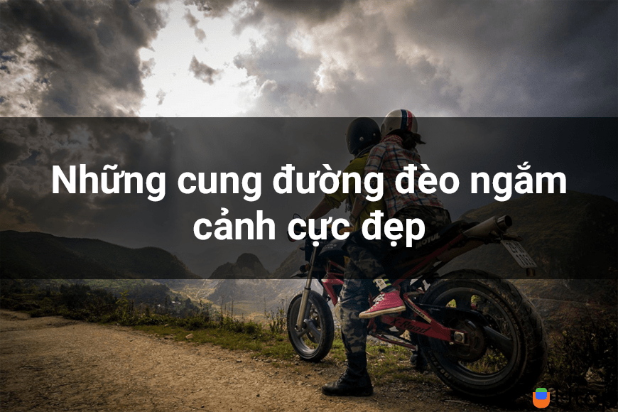 Top những cung đường đèo ngắm cảnh cực đẹp cho hội đam mê phượt bụi