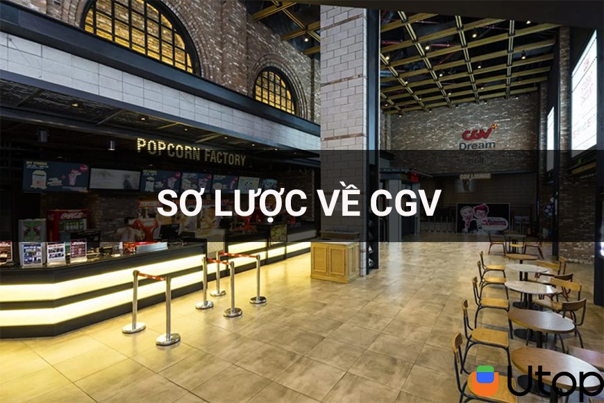 Sơ lược hệ thống rạp CGV