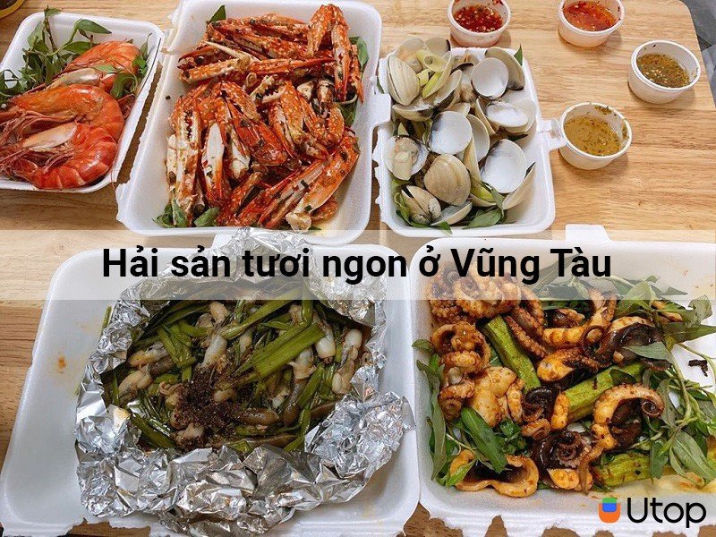 Hải sản tươi ngon ở Vũng Tàu