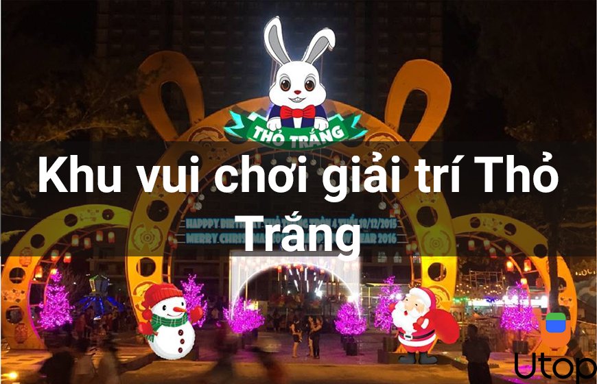 Khu vui chơi giải trí Thỏ Trắng