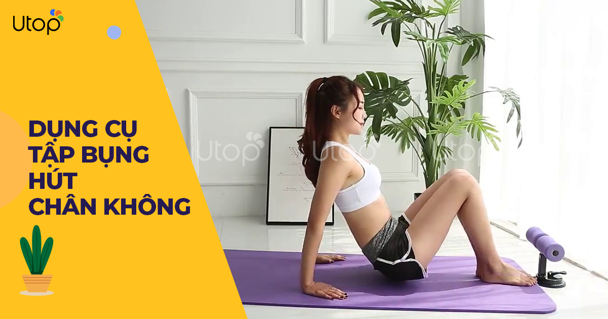 Dụng cụ tập bụng hút chân không