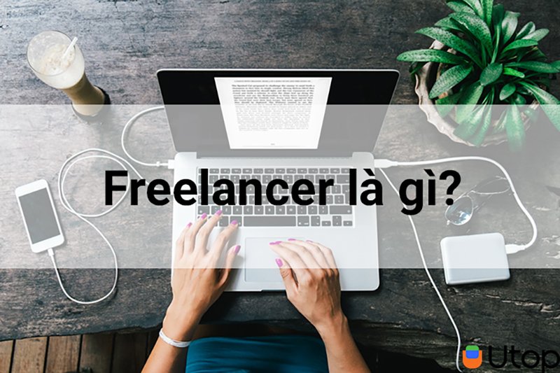 Freelancer là gì?