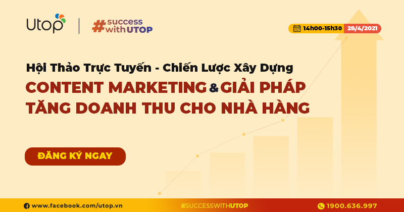 Hội thảo trực tuyến chuyên đề: “Chiến Lược Xây Dựng Content Marketing & Giải Pháp Tăng Doanh Thu Cho Nhà Hàng”