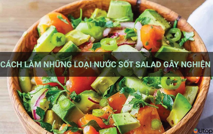 Cách làm những loại nước sốt salad gây nghiện cực đơn giản