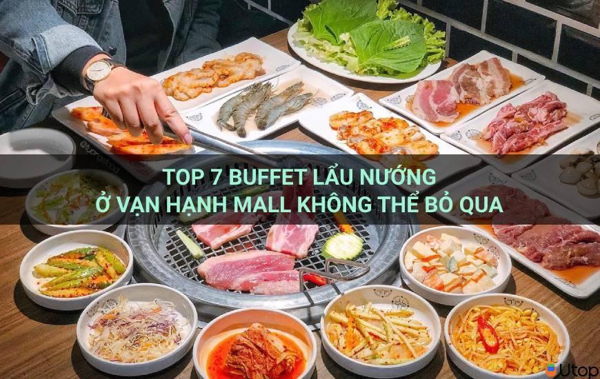 Top 7 Buffet lẩu nướng ở Vạn Hạnh Mall không thể bỏ qua