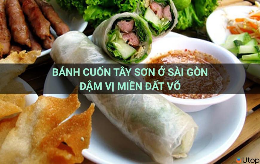 Bánh cuốn Tây Sơn ở Sài Gòn đậm vị miền đất võ