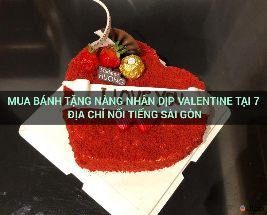 Mua bánh tặng nàng nhân dịp Valentine tại 7 địa chỉ nổi tiếng Sài Gòn