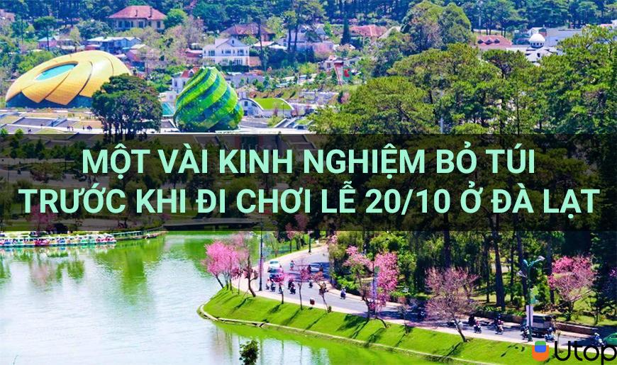 Một vài kinh nghiệm bỏ túi trước khi đi chơi lễ 20/10 ở Đà Lạt