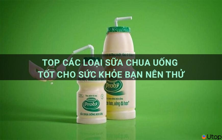 Top các loại sữa chua uống tốt cho sức khỏe bạn nên thử