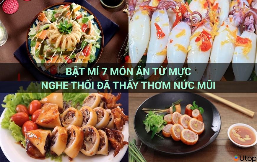 Bật mí 7 món ăn từ mực nghe thôi đã thấy thơm nức mũi