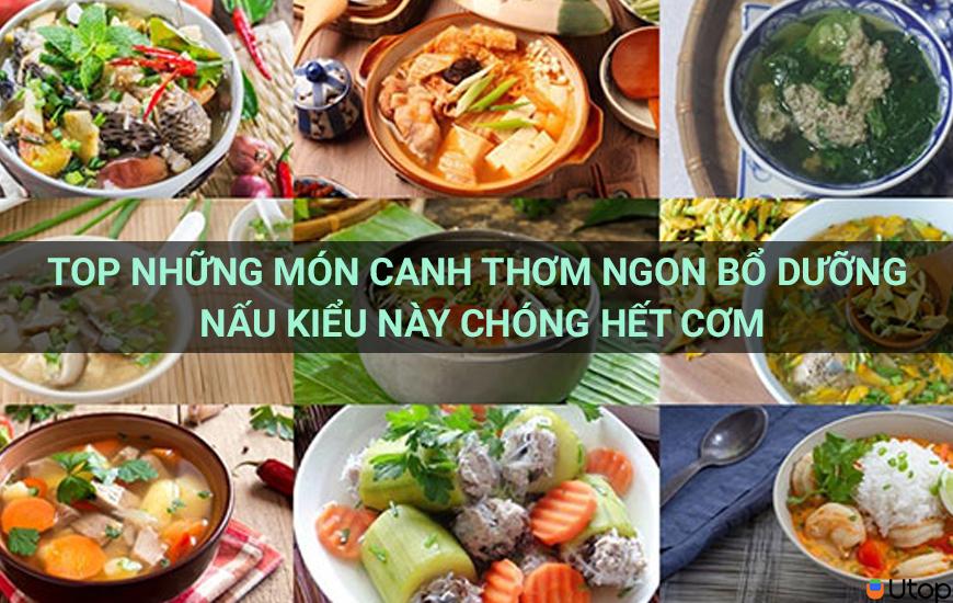 Top những món canh thơm ngon bổ dưỡng nấu kiểu này chóng hết cơm