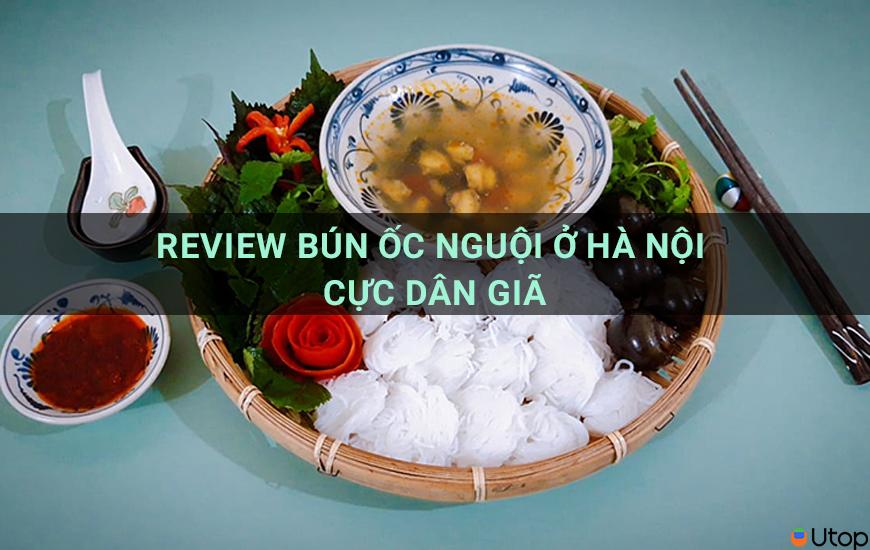 Review bún ốc nguội siêu hiếm ở Hà Nội cực dân giã