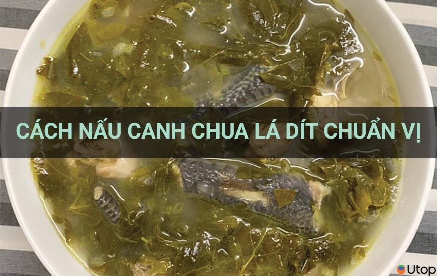 Cách chế biến canh chua cá dít chuẩn vị đặc sản Tuy An- Phú Yên