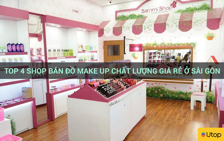 Top 4 shop bán đồ make up chất lượng giá rẻ ở Sài Gòn