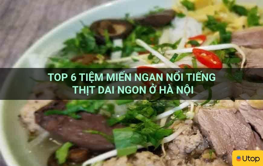 Top 6 tiệm miến ngan nổi tiếng thịt dai ngon ở Hà Nội