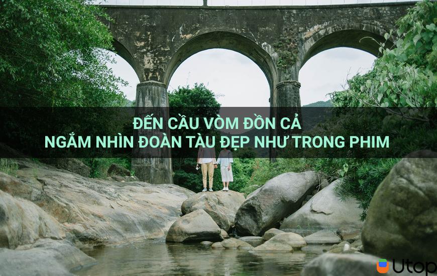 Đến Cầu Vòm Đồn Cả ngắm nhìn đoàn tàu đẹp như trong phim 