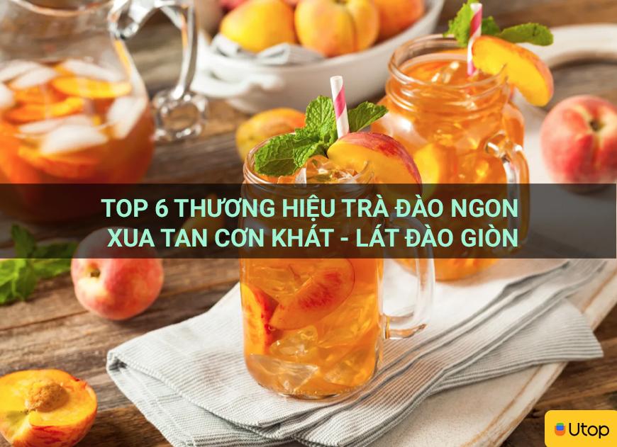 Top 6 thương hiệu trà đào ngon xua tan cơn khát - Lát đào giòn