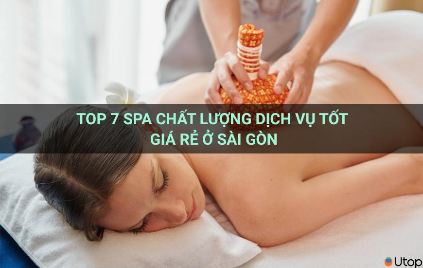 Top 7 spa chất lượng dịch vụ tốt giá rẻ ở Sài Gòn