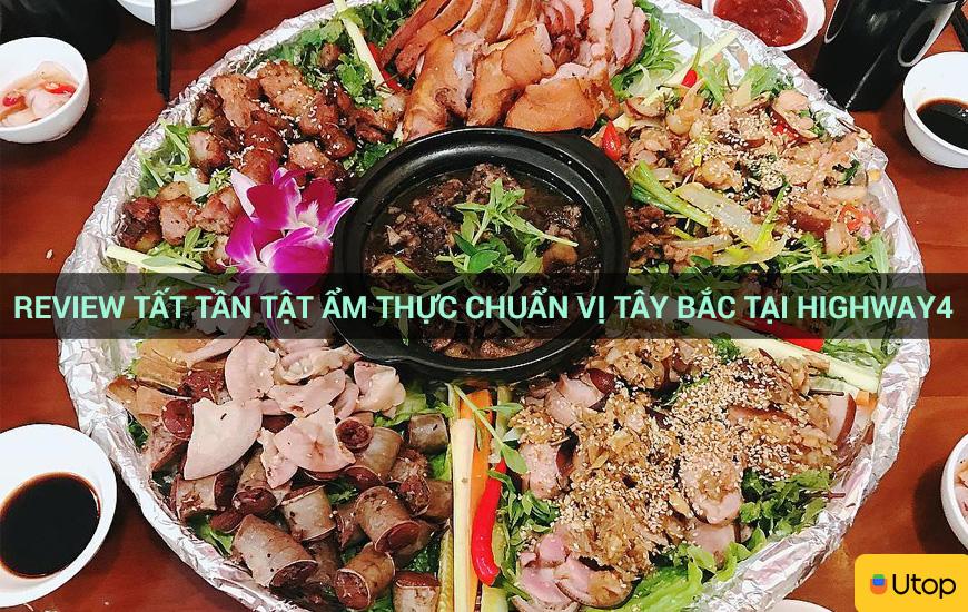 Review tất tần tật ẩm thực chuẩn vị Tây Bắc tại Highway4