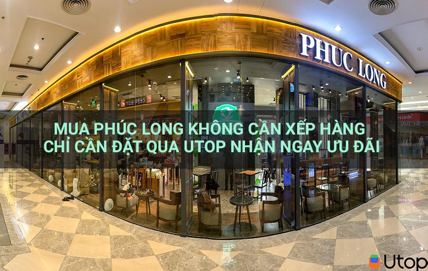 Mua Phúc Long không cần xếp hàng chỉ cần đặt qua Utop nhận ngay ưu đãi