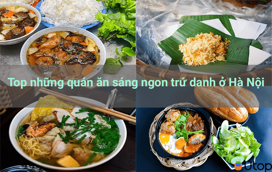 TOP NHỮNG QUÁN ĂN SÁNG NGON TRỨ DANH Ở HÀ HỘI