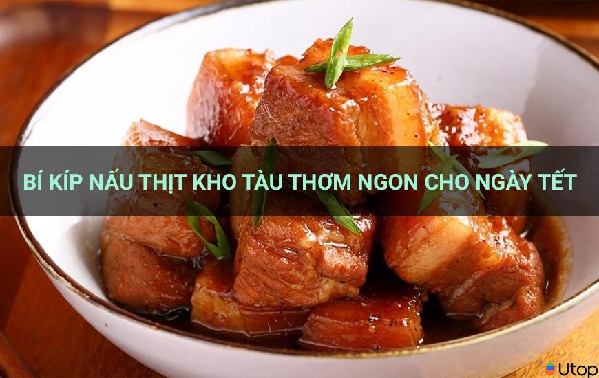 Bí kíp nấu thịt kho tàu thơm ngon cho ngày tết