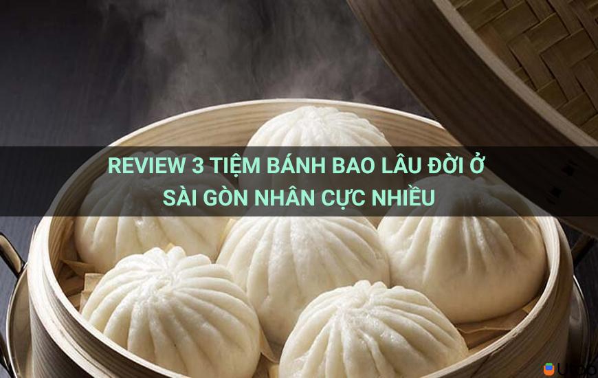 Review 3 tiệm bánh bao lâu đời ở Sài Gòn nhân cực nhiều