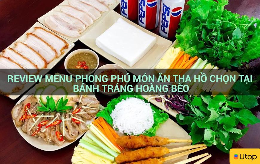 Review menu phong phú món ăn tha hồ chọn tại Bánh Tráng Hoàng Bèo