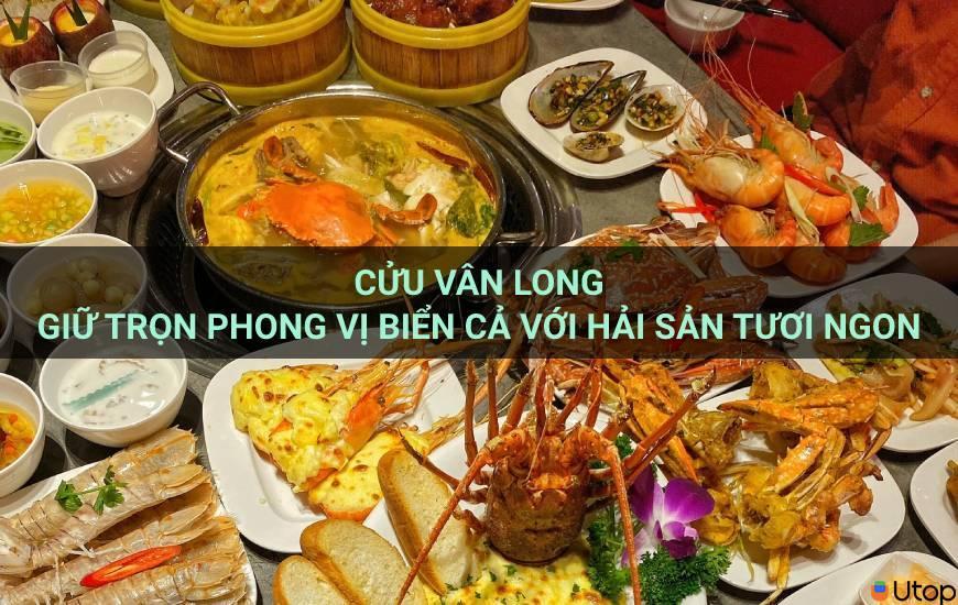 Cửu Vân Long giữ trọn phong vị biển cả với hải sản tươi ngon