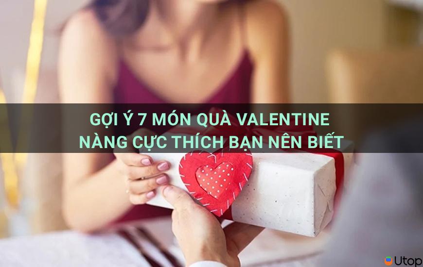 Gợi ý 7 món quà valentine nàng cực thích bạn nên biết