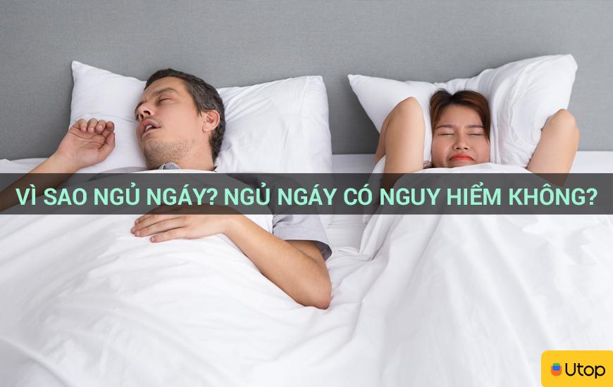 Vì sao ngủ ngáy? Ngủ ngáy có nguy hiểm không?