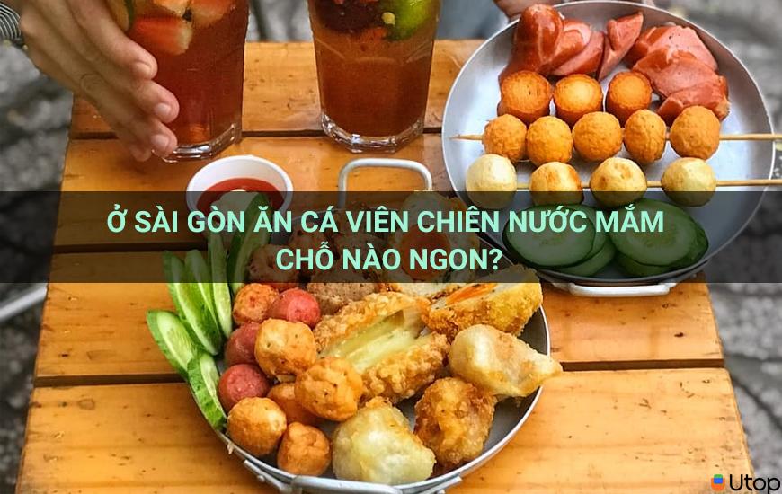 o-sai-gon-an-ca-vien-chien-nuoc-man-cho-nao-ngon?