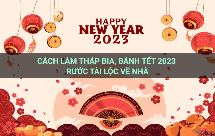 Cách làm tháp bia, bánh tết 2023 rước tài lộc về nhà