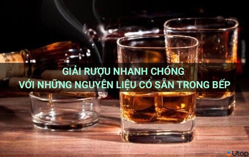 Giải rượu nhanh chóng với những nguyên liệu có sẵn trong bếp