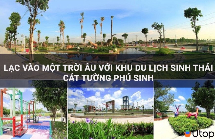 Lạc vào một trời Âu với Khu du lịch sinh thái Cát Tường Phú Sinh