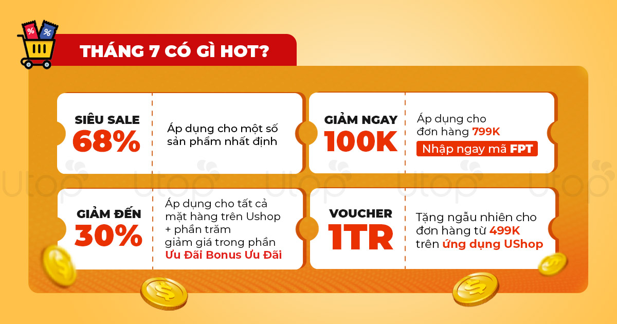 Hàng trăm voucher giảm giá siêu hot tháng 7 trên UShop