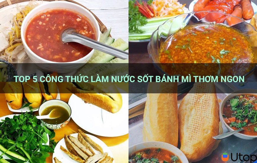 Mách bạn top 5 công thức làm nước sốt bánh mì thơm ngon