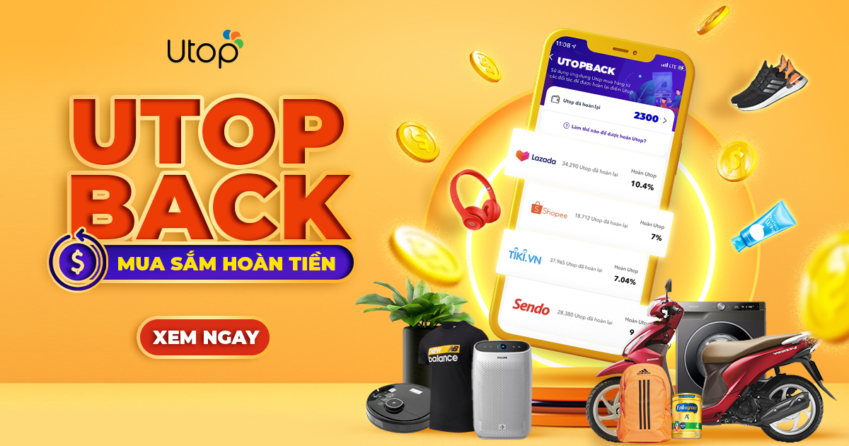 UtopBACK - Tính năng mua sắm hoàn tiền trên app Utop